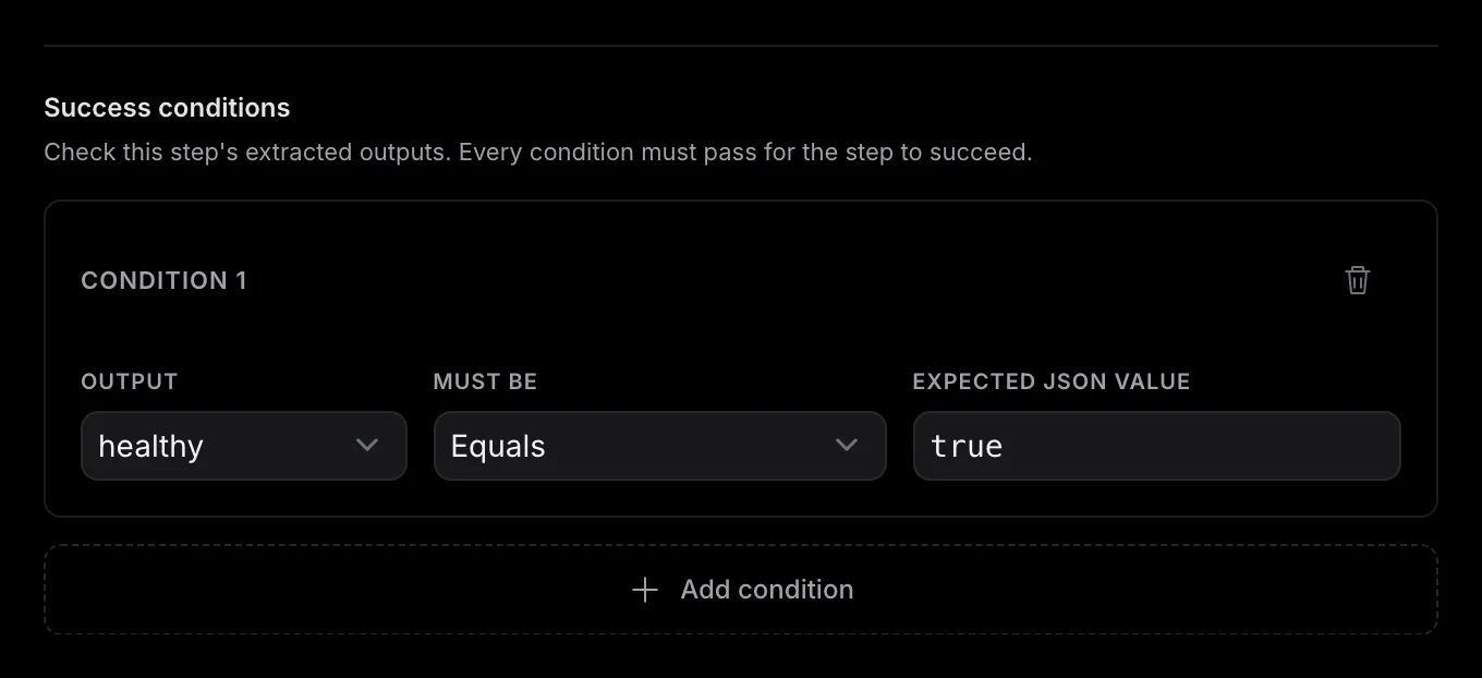 The Success conditions section for the check_upstreams step showing healthy must equal the JSON value true.
